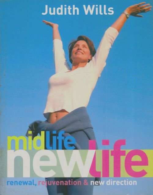 Livrenpoche : Mid life new life - Judith Wills - Livre