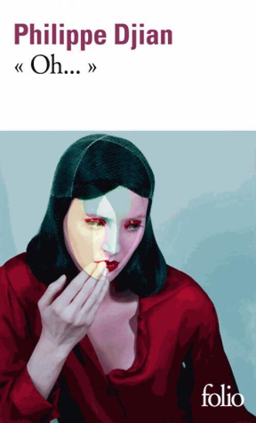 Livrenpoche : Oh... - Philippe Djian - Livre
