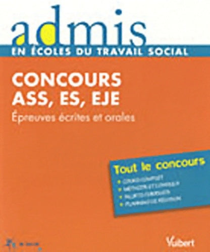 Livrenpoche : Concours assistant service social éducateur spécialisé et éducateur de jeunes enfants - épreuves écrites et orales - Admis - Tout le concours - Isabelle Camenen-Kaya - Livre