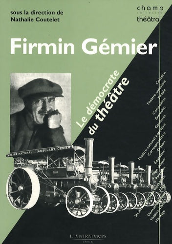 Livrenpoche : Firmin Gémier le démocrate du théâtre - Nathalie Coutelet - Livre