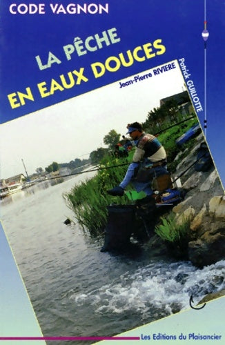 Livrenpoche : Code pêche en eaux douces - Guide Vagnon - Livre