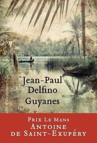 Livrenpoche : Guyanes - Jean-Paul Delfino - Livre