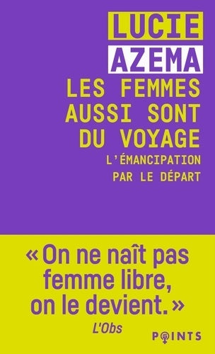 Livrenpoche : Les Femmes aussi sont du voyage - Lucie Azema - Livre