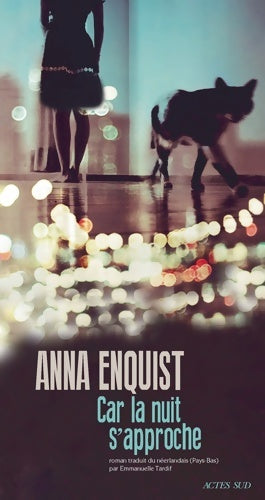 Livrenpoche : Car la nuit s'approche - Anna Enquist - Livre