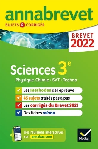 Livrenpoche : Annales du brevet Annabrevet 2022 Physique-chimie SVT Technologie 3e : Méthodes du brevet & sujets corrigés - Nadège Jeannin - Livre