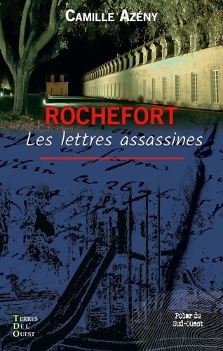 Livrenpoche : Rochefort les lettres assassines - Camille Azény - Livre
