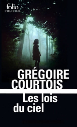 Livrenpoche : Les lois du ciel - Grégoire Courtois - Livre