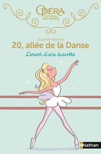 Livrenpoche : 20 allée de la danse : L'envol d'une discrète - Roman dès 8 ans - Elizabeth Barfety - Livre