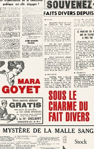 Livrenpoche : SOUS LE CHARME DU FAIT DIVERS - Mara Goyet - Livre