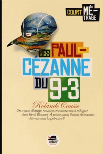 Livrenpoche : Les Paul-Cézanne du 9. 3 - Rolande Causse - Livre