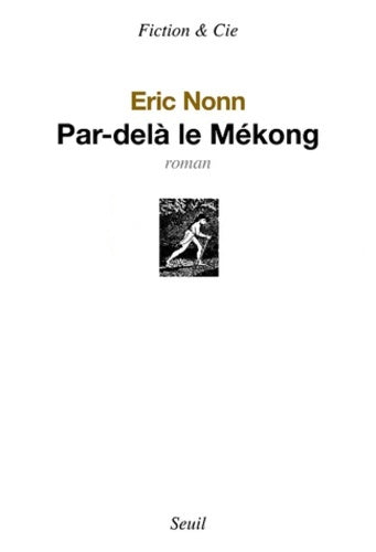 Livrenpoche : Par-delà le Mékong - Eric Nonn - Livre