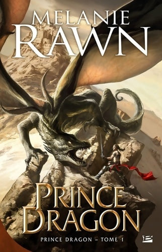 Livrenpoche : Prince Dragon Tome I : Prince Dragon - Melanie Rawn - Livre