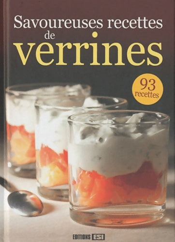 Livrenpoche : Savoureuses recettes de verrines - Editions Esi - Livre