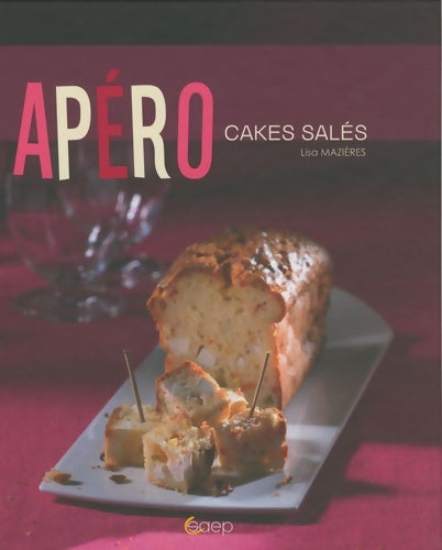 Livrenpoche : Apéro cakes salés - Lisa Mazières - Livre