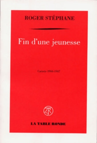 Livrenpoche : Fin d'une jeunesse : Carnets 1944-1947 - Roger Stéphane - Livre