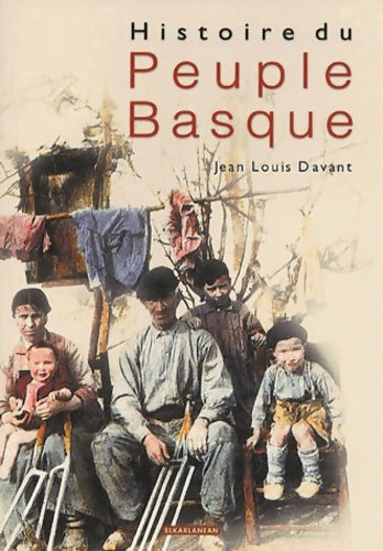 Livrenpoche : Histoire du peuple basque - Jean-Louis Davant - Livre