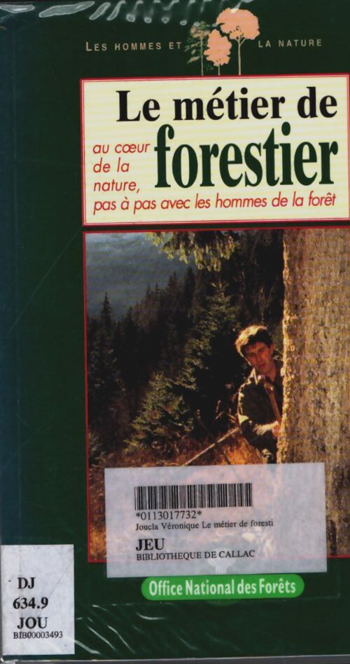 Livrenpoche : Le métier de forestier - Guide Office National Des Forêts - Onf - Livre
