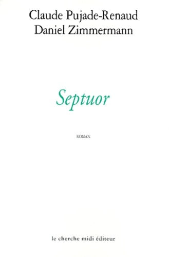 Livrenpoche : Septuor - Claude Pujade-Renaud - Livre