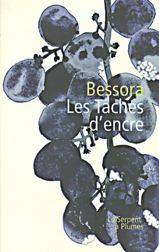 Livrenpoche : Les taches d'encre - Bessora - Livre