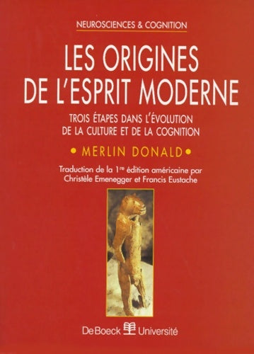 Les Origines de l'esprit moderne : Trois étapes dans l'évolution de la culture et de la cognition - Merlin Donald - Livre