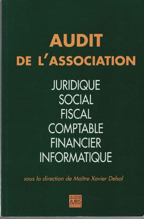Livrenpoche : Audit de l'association : Juridique social comptable financier fiscal informatique - Collectif - Livre