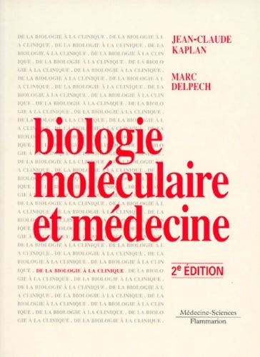 Livrenpoche : Biologie moléculaire et médecine 2e édition - Jean-Claude Kaplan - Livre