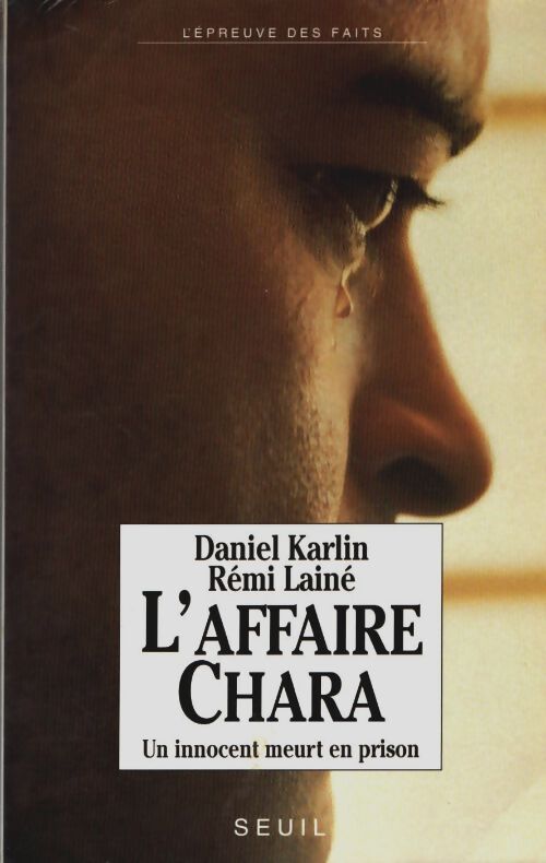 Livrenpoche : L'affaire chara. Un innocent meurt en prison - Daniel Karlin - Livre