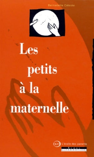 Livrenpoche : Les petits à la maternelle - Bernadette Céleste - Livre