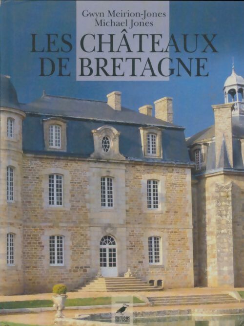 Les châteaux de Bretagne - Jones - Livre