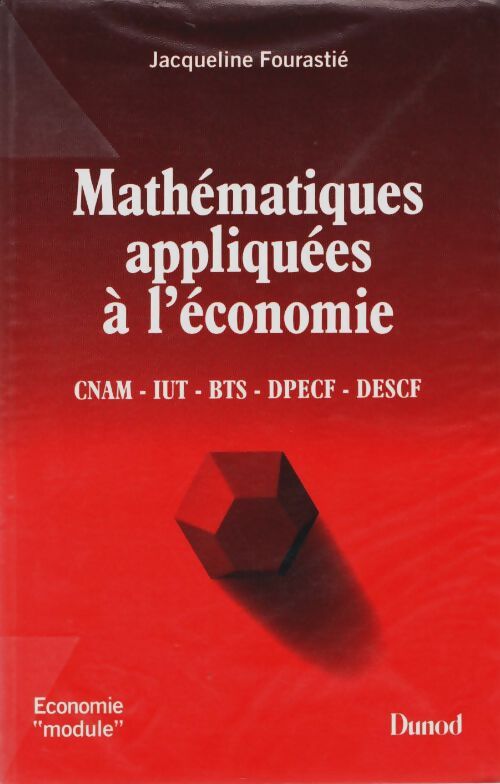 Livrenpoche : Mathématiques appliquées à l'économie cnam iut BTS DPECF descf - Fourastie - Livre
