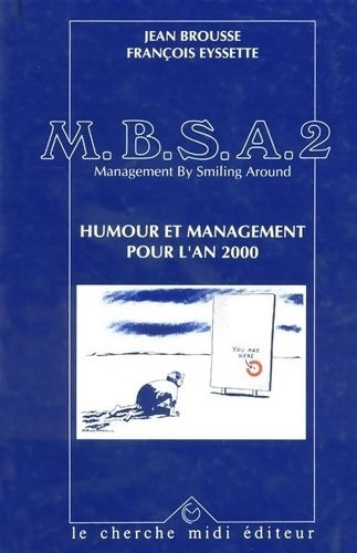 Livrenpoche : M. B. S. A. Management by smiling around : Humour et management pour l'an 2000 - Jean Brousse - Livre