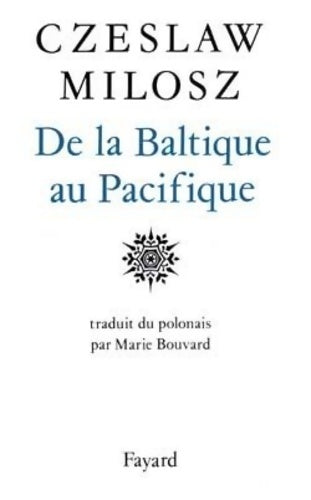 Livrenpoche : De la Baltique au Pacifique - Czeslaw Milosz - Livre