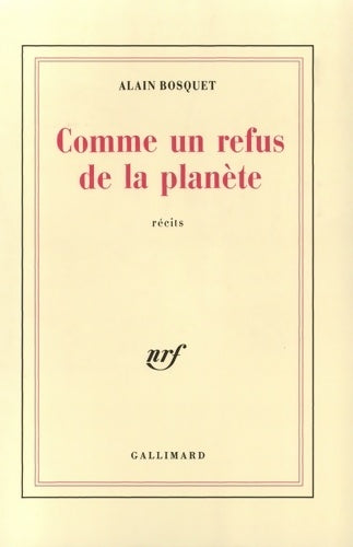 Livrenpoche : Comme un refus de la planète - Alain Bosquet - Livre