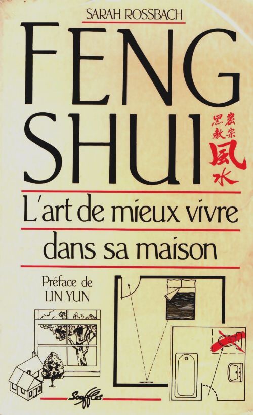 Livrenpoche : Feng shui. L'art de mieux vivre dans sa maison - Sarah Rossbach - Livre