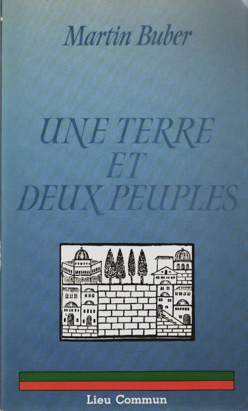 Livrenpoche : Une terre et deux peuples : La question judéo-arabe - Martin Buber - Livre