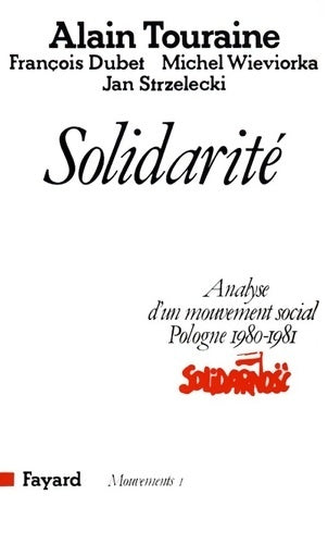 Livrenpoche : Solidarité : Analyse d'un mouvement social - Alain Touraine - Livre