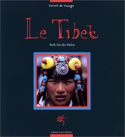 Livrenpoche : Le Tibet - Ruth Van Der Molen - Livre