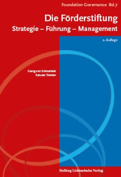 Livrenpoche : Die förderstiftung : Stratégie führung management - Georg Von Schnurbein - Livre