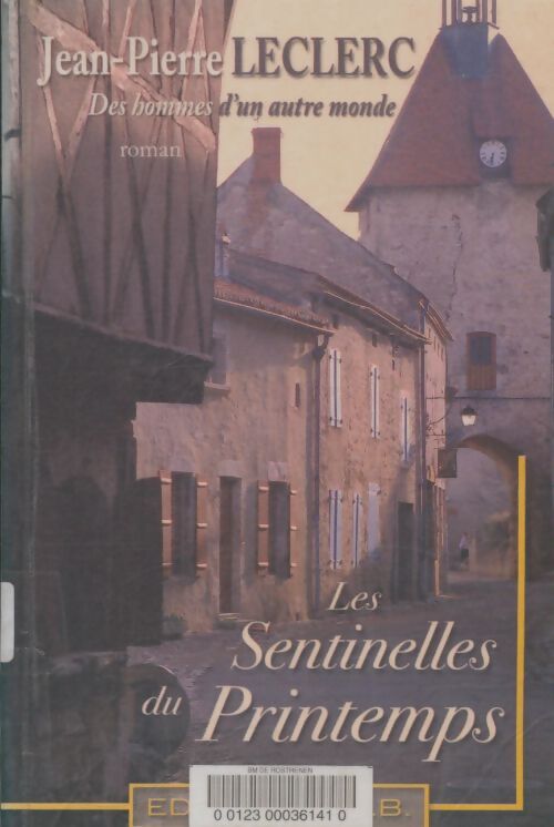 Livrenpoche : Les sentinelles du printemps - Jean-Pierre Leclerc - Livre