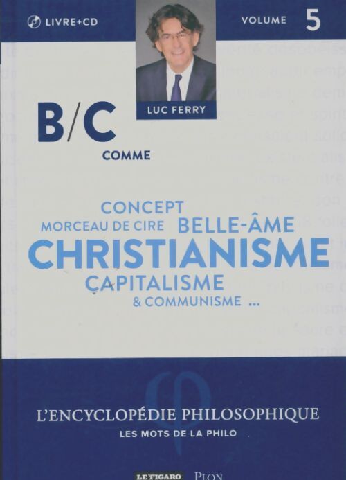 Livrenpoche : B/C comme... - Luc Ferry - Livre