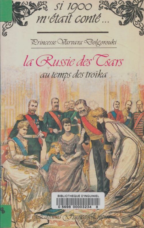 Livrenpoche : La Russie des tsars au temps des troïka - Varvara Dolgorouki - Livre