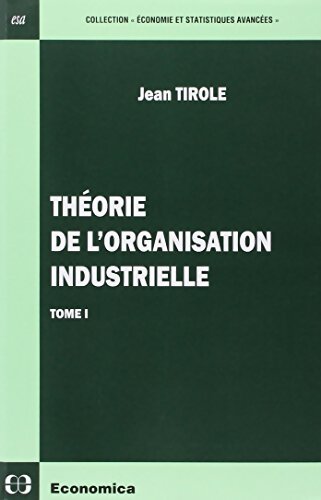 Livrenpoche : Théorie de l'organisation industrielle Tome I - Jean Tirole - Livre