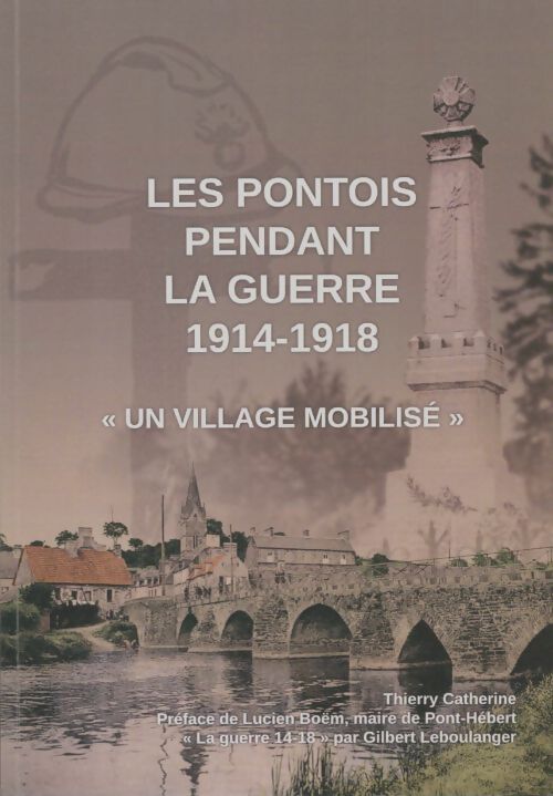 Livrenpoche : Les pontois pendant le guerre 1914-1918 - Thierry Catherine - Livre