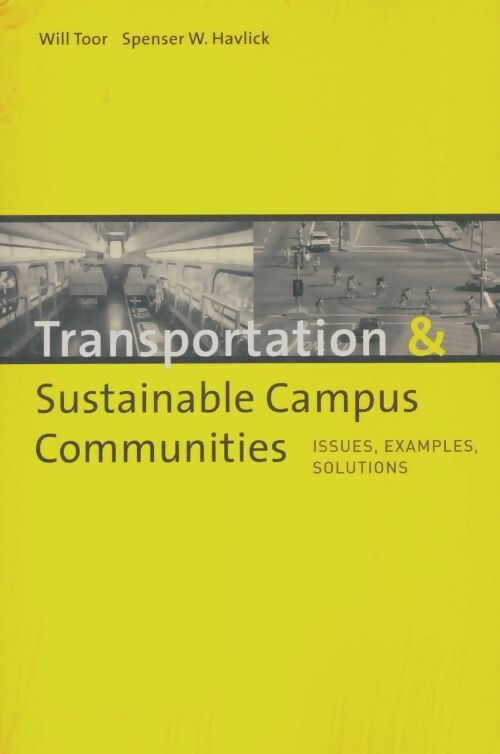 Livrenpoche : Transportation and sustainable campus communities - Will Toor - Livre