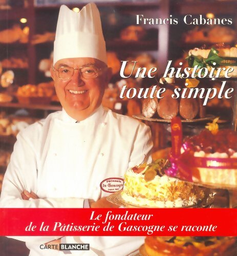 Livrenpoche : Une histoire toute simple - Francis Cabanes - Livre