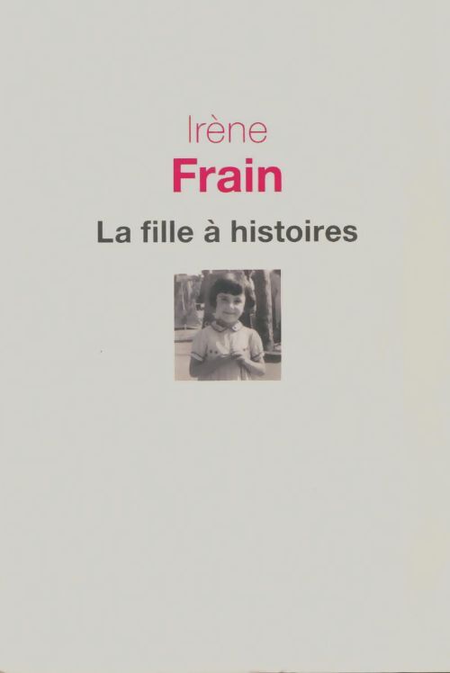 Livrenpoche : La fille à histoires - Irène Frain - Livre
