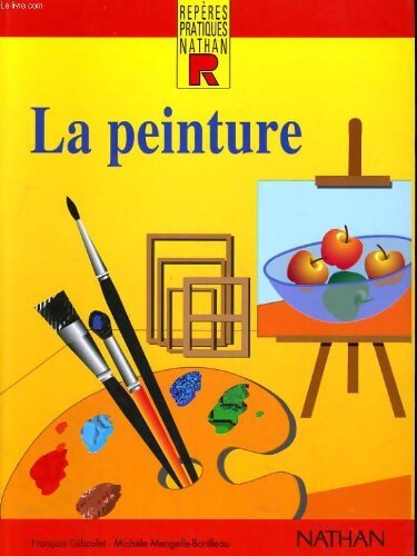 Livrenpoche : La peinture - François Giboulet - Livre