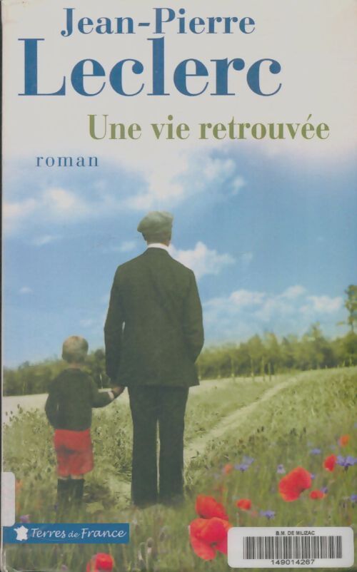 Livrenpoche : Une vie retrouvée - Jean-Pierre Leclerc - Livre