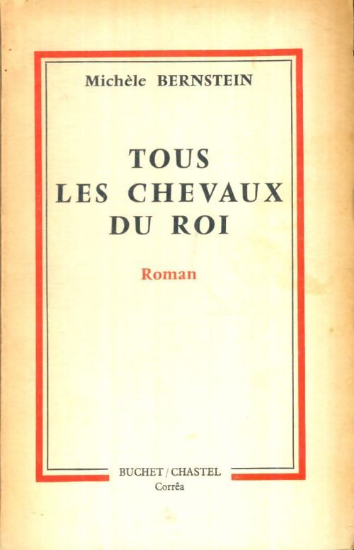 Livrenpoche : Tous les chevaux du roi - Michèle Bernstein - Livre