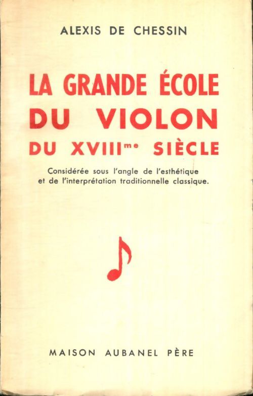 Livrenpoche : La grande école du violon du XVIIIme siècle - Alexis De Chessin - Livre